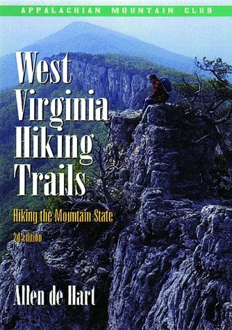 West Virginia Hiking Trails, 2nd: Hiking the Mountain State