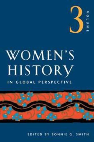 Women's History in Global Perspective, Vol. 3