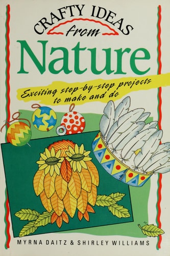 Crafty Ideas from Nature