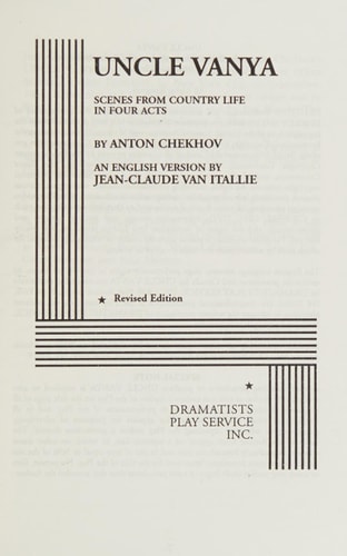Uncle Vanya Scenes from Country Life in Four Acts