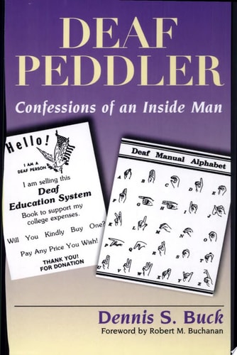 Deaf Peddler: Confessions of an Inside Man