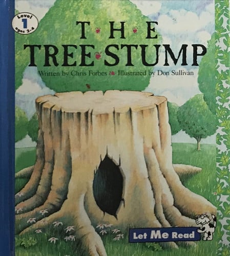 The Tree Stump (Let Me Read, Level 1)