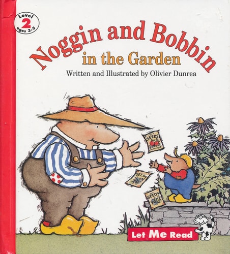 Noggin and Bobbin in the Garden (Let Me Read Series, Level 2)