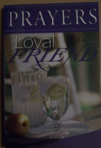 Prayers Loyal of a Friend