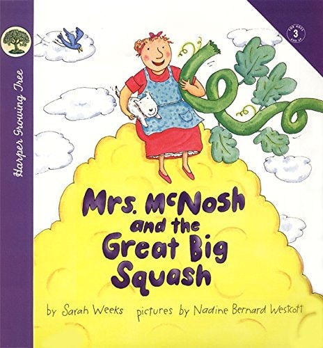 Mrs. McNosh and the Great Big Squash (Growing Tree)