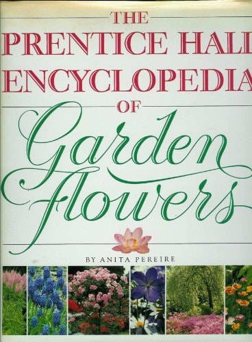 The Prentice Hall Encyclopedia of Garden Flowers