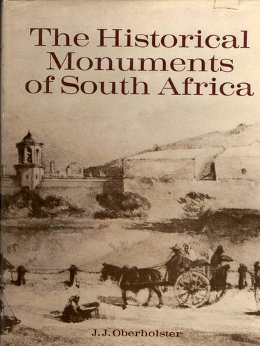 The historical monuments of South Africa