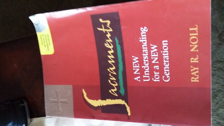 Sacraments: A New Understanding for a New Generation w/CD
