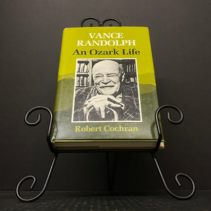 Vance Randolph An Ozark Life - Robert Cochran - Signed by Author - 1985