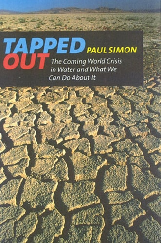 Tapped Out: The Coming World Crisis in Water and What We Can Do About It
