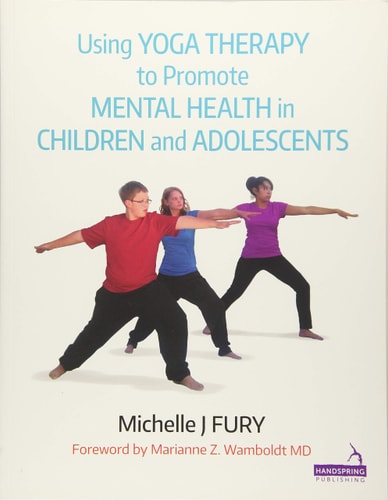 Using Yoga Therapy to Promote Mental Health in Children and Adolescents