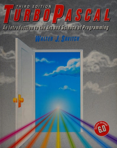 Turbo Pascal: An Introduction to the Art and Science of Programming