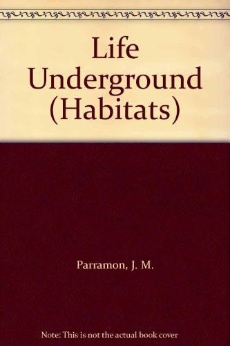 Life Underground (Habitats) (English and Spanish Edition)
