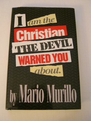 I am the Christian the Devil warned you about
