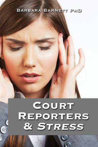 Court Reporters & Stress : How to Find the Time to Live
