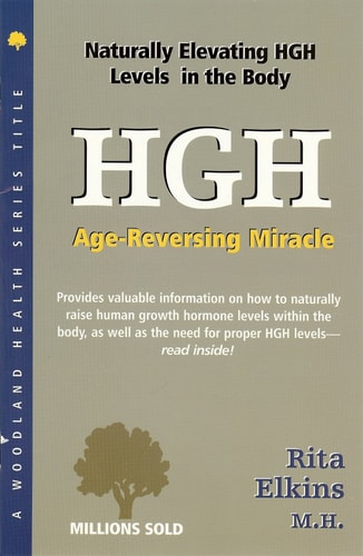 Hgh: Age-Reversing Miracle (Woodland Health Ser)