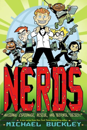 NERDS: National Espionage, Rescue, and Defense Society (Book One)