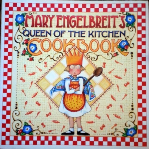 Mary Engelbreit's Queen of the Kitchen Cookbook