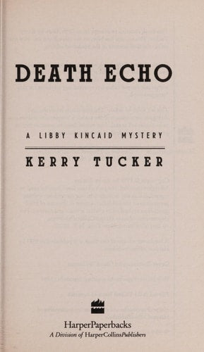 Death Echo: A Libby Kincaid Mystery