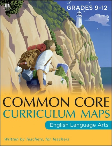 Common Core Curriculum Maps in English Language Arts, Grades 9-12