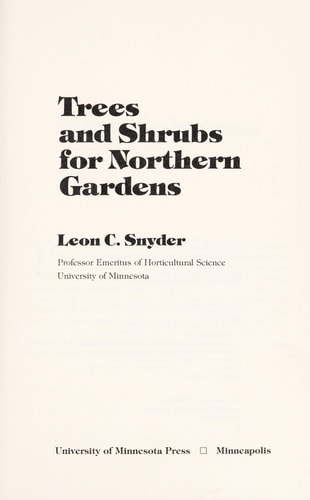 Trees and Shrubs for Northern Gardens
