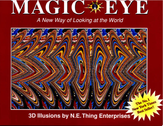 Magic eye a new way of looking at the world : 3D illusions by Magic Eye Inc