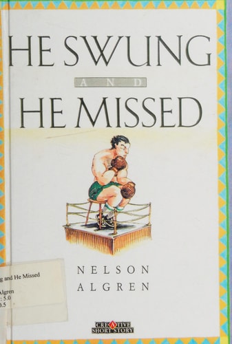 He Swung and He Missed (Creative Short Stories)