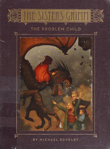 The Problem Child (The Sisters Grimm, Book 3)