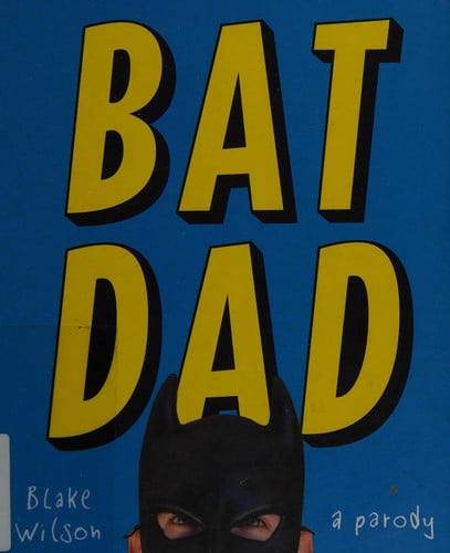 BatDad: A Parody