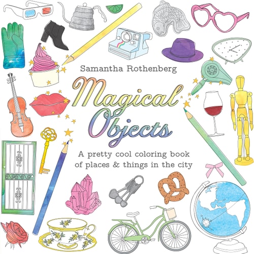 Magical Objects: A Pretty Cool Coloring Book of Places & Things in the City