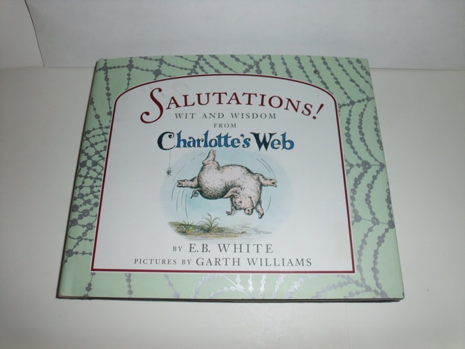 Salutations! Wit and Wisdom from Charlotte's Web