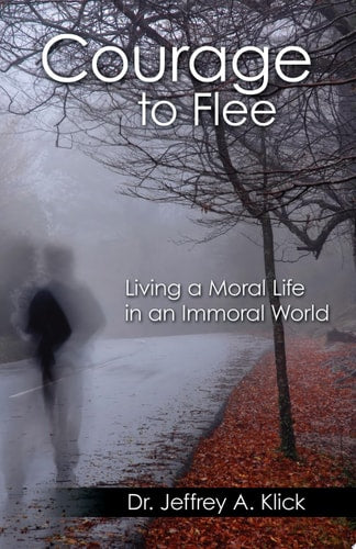 Courage to Flee: Living a Moral Life in an Immoral World