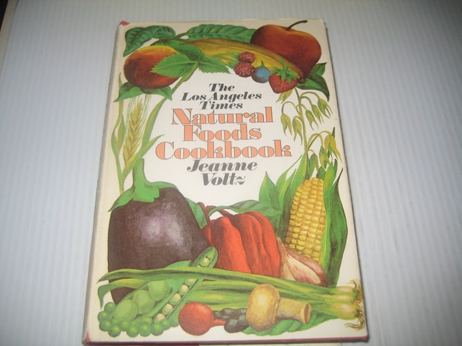 The Los Angeles Times natural foods cookbook