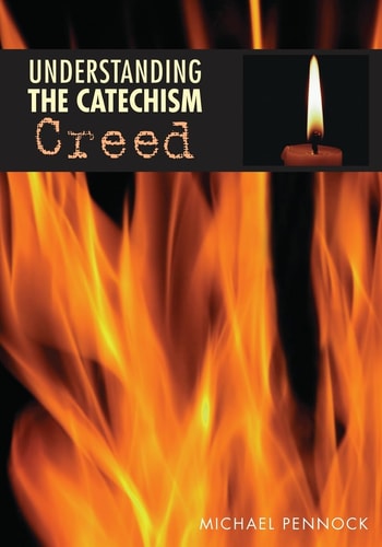Understanding the Catechism Creed