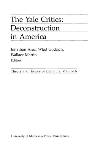 The Yale Critics: Deconstruction in America (Theory and History of Literature)