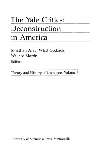 The Yale Critics: Deconstruction in America (Theory and History of Literature)