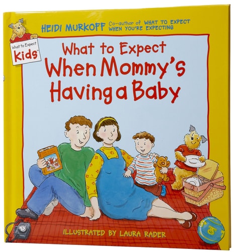 What to Expect When Mommy's Having a Baby