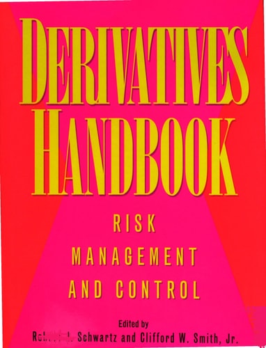 Derivatives Handbook: Risk Management and Control