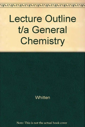 Lecture Outline t/a General Chemistry