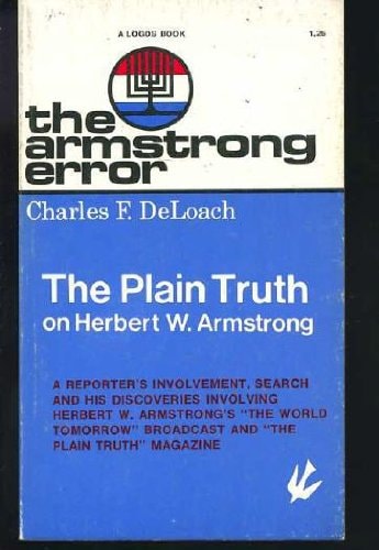 The Armstrong Error (The Plain Truth on Herbert W. Armstrong)