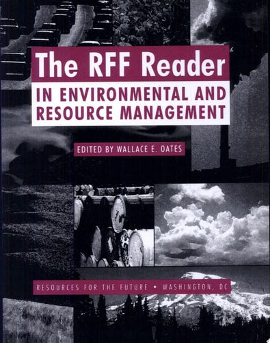 The RFF Reader in Environmental and Resource Management (RFF Press)