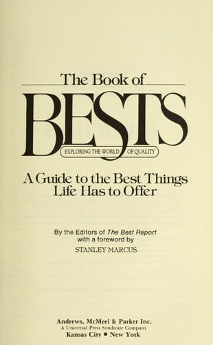 The Book of bests: Exploring the world of quality : a guide to the best things life has to offer
