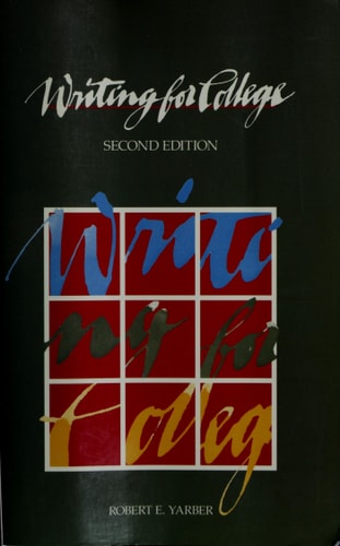 Writing for College : A Practical Approach