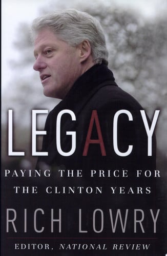 Legacy: Paying the Price for the Clinton Years