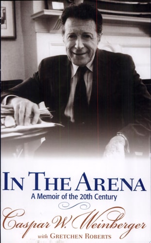 In the Arena: A Memoir of the 20th Century