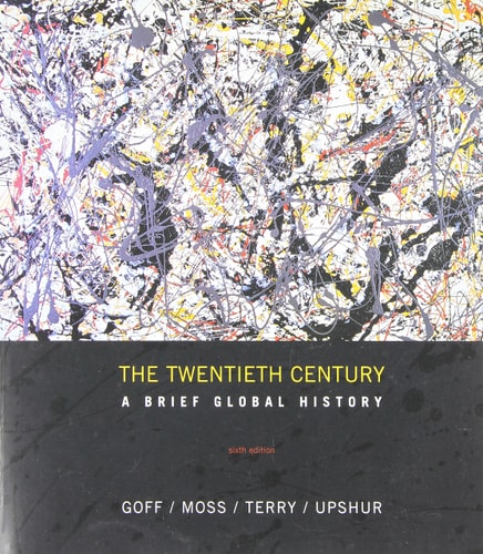 The Twentieth Century: A Brief Global History