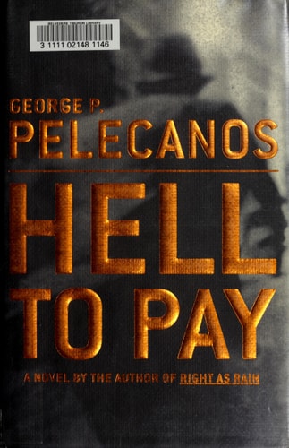 Hell to Pay: A Novel (Derek Strange and Terry Quinn Series, 2)