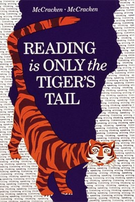 Reading Is Only the Tiger's Tail