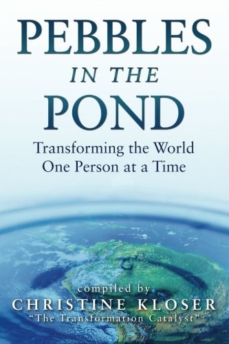 Pebbles in the Pond (Wave One): Transforming the World One Person at a Time