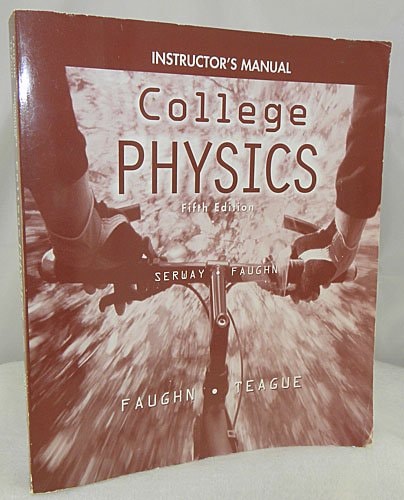 College Physics: Instructor's Manual